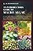AN INTRODUCTORY GUIDE TO MACRO ALGAE: A Simple Basic Manual with Detailed Information to Understanding, Identifying & Choosing Suitable Algaes Plants Good and Healthy to Grow in Your Tank or Aquarium.