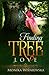 Finding Tree Love