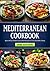 Mediterranean Diet Cookbook: Quick & Easy Mediterranean Recipes for Clean & Healthy Eating | Beginners Edition with 4-Week Meal Plan Included