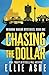 Chasing the Dollar