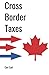 Cross Border Taxes: A complete guide to filing taxes as an American in Canada