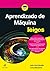Aprendizado de Máquina Para Leigos