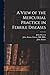 A View of the Mercurial Practice in Febrile Diseases
