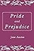 PRIDE AND PREJUDICE: 2019 NEW EDITION. One of Jane Austen's most popular romantic novels written in 1813 that has sold over 20 million copies and has been adapted into films.