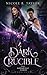 Dark Crucible (The Arondight Codex)