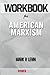 Workbook on American Marxism by Mark Levin (Fun Facts & Trivia Tidbits)