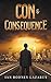 Con & Consequence (The Richard O'Brien)