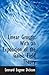 Linear Groups: With an Exposition of the Galois Field Theory