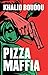 Pizzamaffia (Dutch Edition)