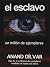 El Esclavo by Anand Dilvar El Esclavo by Anand Dilvar