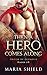 Then A Hero Comes Along (Order of Olympus)