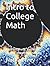 Intro to College Math: Basic arithmetic, geometry, algebra, probability and stats (Intro to Math)