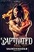 Captivated