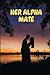 HER ALPHA MATE