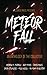 Meteor Fall: An Anthology of The Collective
