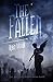 The Fallen: Part One: The Watcher Series: Book Four