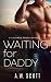 Waiting for Daddy (Coleman Ranch)