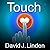 Touch: The Science of Hand, Heart, and Mind