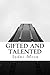 Gifted and Talented (The Gifted Series) (Volume 1)