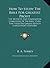How To Study The Bible For Greatest Profit: The Methods And Fundamental Conditions Of The Bible Study That Yield The Largest Results (LARGE PRINT EDITION)