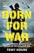 Born for War
