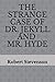 THE STRANGE CASE OF DR. JEKYLL AND MR. HYDE: 2020 New Edition by Robert Louis Stevenson