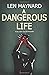 A Dangerous Life: The 2nd DCI Jack Callum Mystery