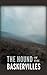 The Hound of the Baskervilles: The Original 1902 Classic Adventure