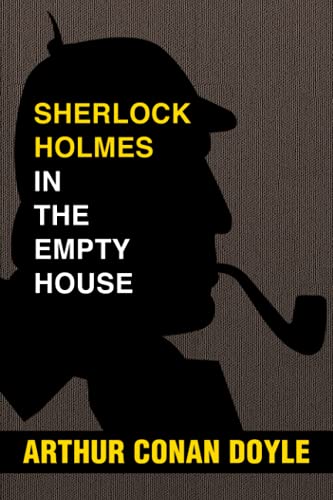Sherlock Holmes in the Empty House: Super Large Print Edition for Low Vision Readers with a Giant Easy to Read Font
