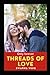 Threads Of Love: only forever (Love Care And Compassion)
