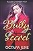 Bully Secret (Bullies of Ember High)