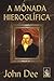 A Monada Hieroglifica (Em Portugues do Brasil)