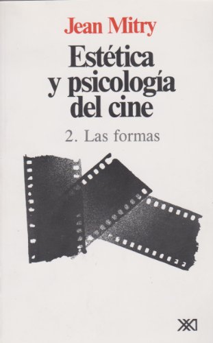 Estetica y psicologia del cine / Volumen 2. Las formas (Spanish Edition)
