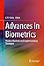 Advances in Biometrics: Modern Methods and Implementation Strategies