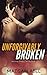 Unforgivably Broken (Broken Series)
