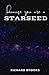 ...because you are a starseed: A book for the highly sensitive empath to help balance your energy as you are activated in your spiritual awakening in this new age, healing in mind, body and spirit