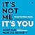 It's Not Me, It's You: Break the Blame Cycle. Relationship Better.