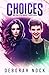 Choices (Naquant Traveller #2)