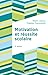 Motivation et réussite scolaire - 4e éd.