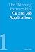 The Winning Partnership: CV and Job Applications