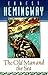 The Old Man and The Sea by Ernest Hemingway