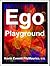 Ego Playground