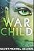 War Child: Large Print Edition