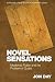 Novel Sensations: Modernist Fiction and the Problem of Qualia (Edinburgh Critical Studies in Modernist Culture)