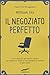 Il negoziato perfetto