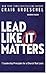 Lead Like It Matters
