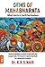 GEMS OF MAHABHARATA What's Not In It, You'll Find Nowhere: Pearls of Wisdom & Eternal Truths from the Longest Epic, Portrayed in Captivating Style by a Behavioral Scientist
