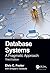 Database Systems: A Pragmatic Approach, 3rd edition