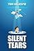 SILENT TEARS