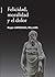 Felicidad, moralidad y el dolor by Roger Armengol Millans